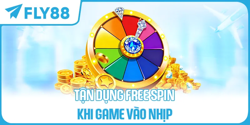 Tận Dụng Free Spin Khi Game Vào Nhịp