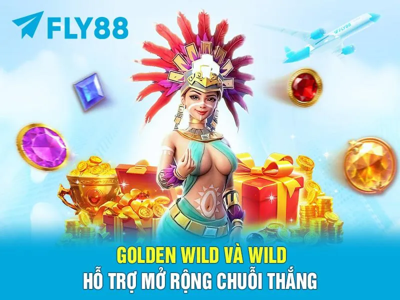 Golden Wild và Wild – Hỗ trợ mở rộng chuỗi thắng
